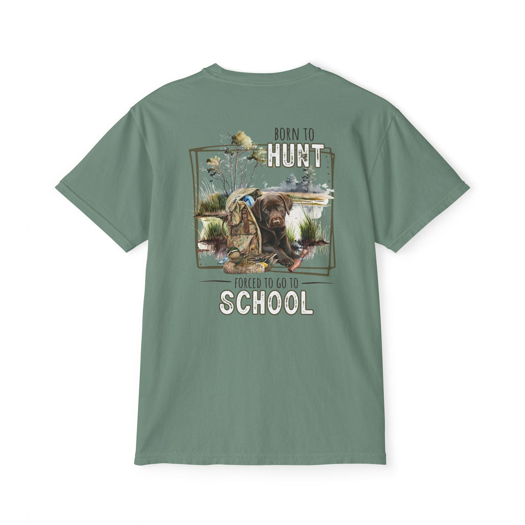 Black belt outfitters Born hunt forced school, southern guy design, ole boy , duck hunting dog, hunting Unisex Garment-Dyed Pocket T-Shirt