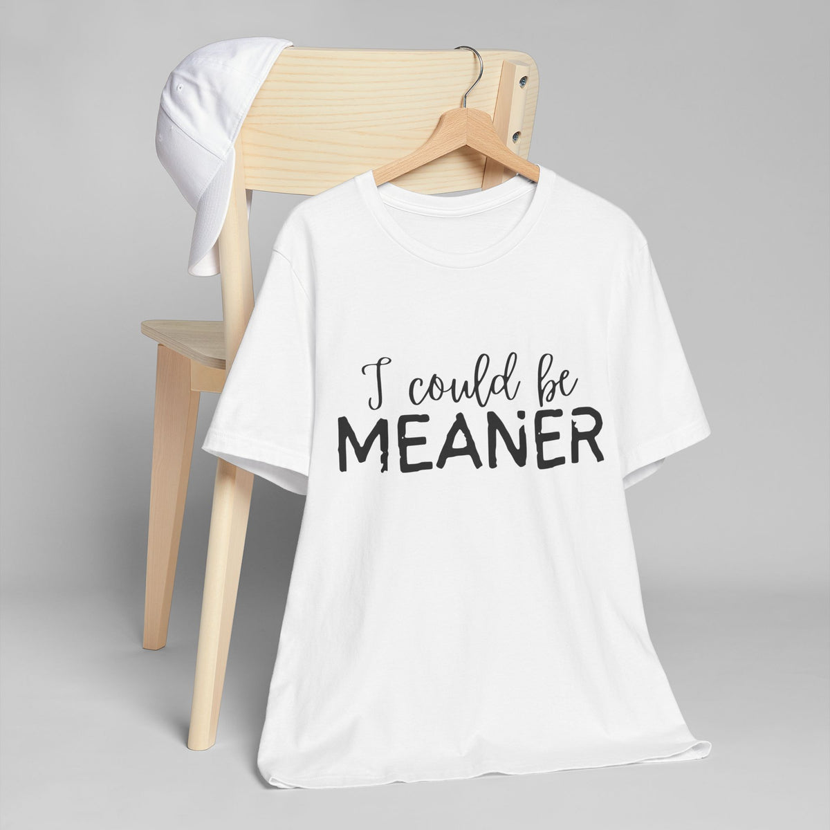 I Could Be Meaner Womens Jersey T-Shirt, Funny Tee, Gift for Friends, Casual Wear, Humor Shirt, Everyday Style, Quirky Fashion