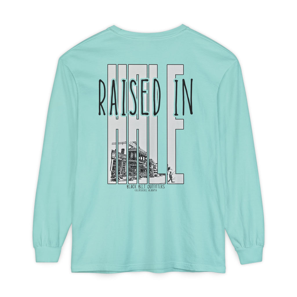 Raised in Hale Unisex Garment-Dyed Long Sleeve T-Shirt, Casual Wear, Gift for Him/Her, Streetwear, Everyday Comfort, Comfortable Layering