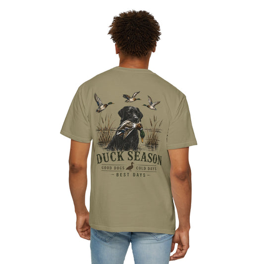 Duck Season T-Shirt — Duck Hunting Dog Graphic Tee ("Duck Season: Good Dogs, Cold Days, Best Days")