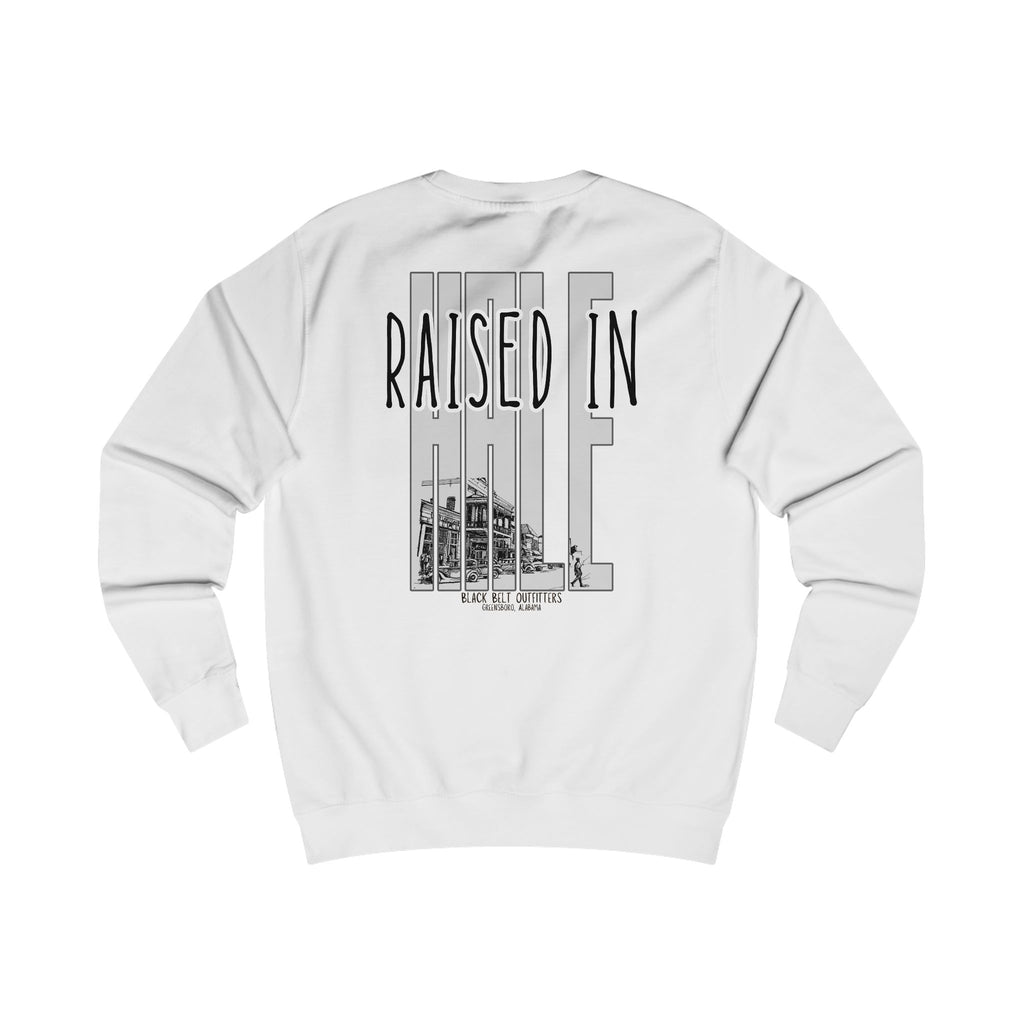 RAISED IN HALE Sweatshirt