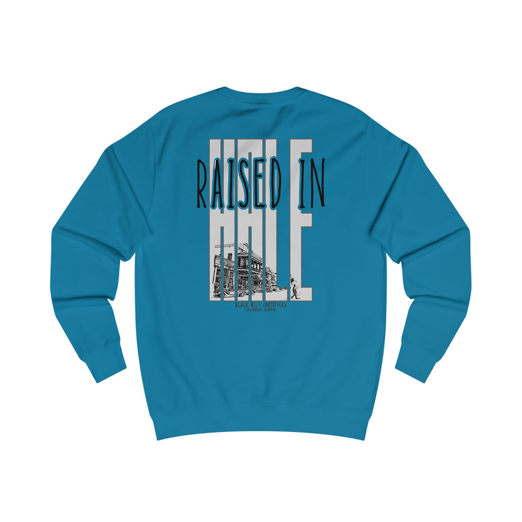 RAISED IN HALE Sweatshirt