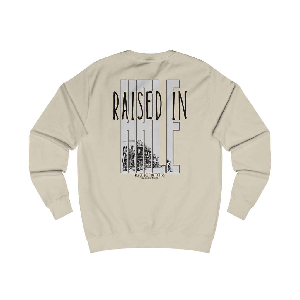 RAISED IN HALE Sweatshirt