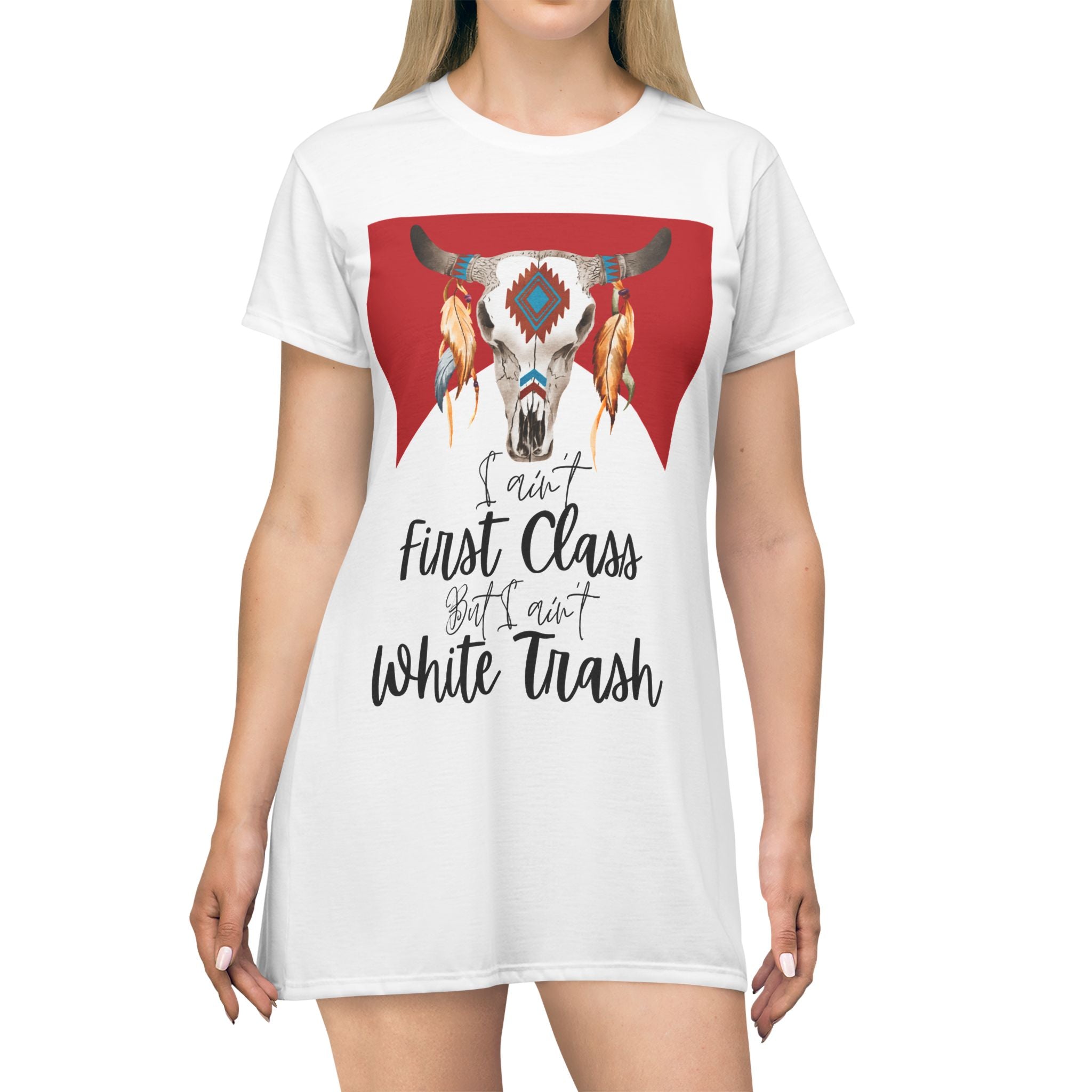 Boho Cow Skull T-Shirt Dress — “Not First Class But Not White Trash” Graphic