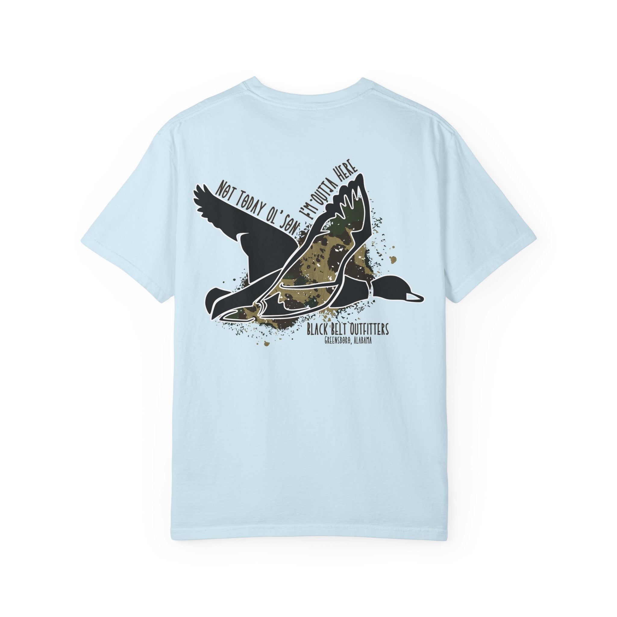 Not Today Ol Son I’m Outta Here T-Shirt, Men's Hunting Shirt, Gift for Sportsmen, Casual Wear, Nature Lover Tee