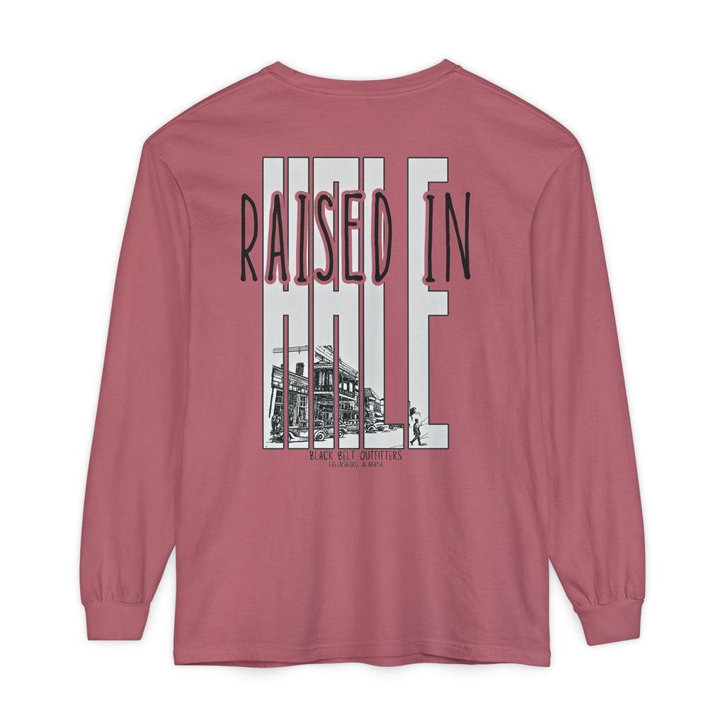 Raised in Hale Unisex Garment-Dyed Long Sleeve T-Shirt, Casual Wear, Gift for Him/Her, Streetwear, Everyday Comfort, Comfortable Layering
