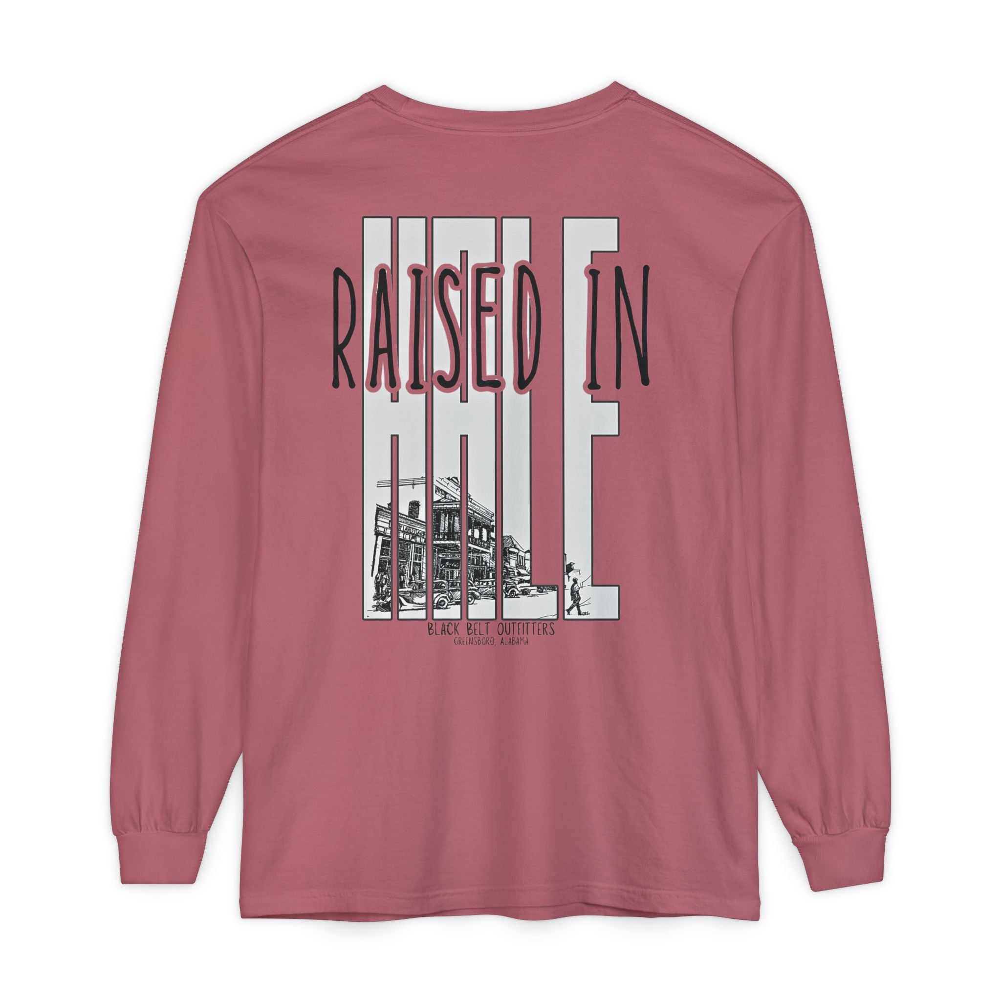 Raised in Hale Unisex Garment-Dyed Long Sleeve T-Shirt, Casual Wear, Gift for Him/Her, Streetwear, Everyday Comfort, Comfortable Layering