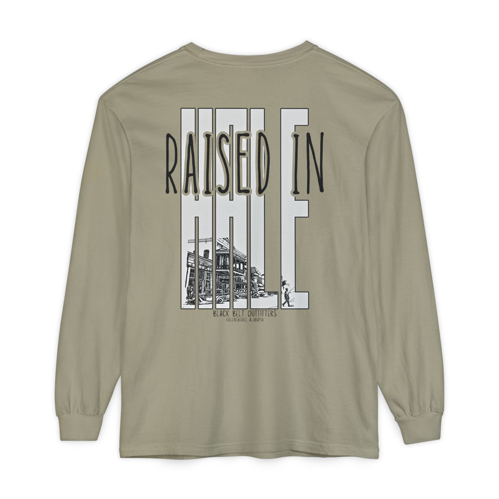 Raised in Hale Unisex Garment-Dyed Long Sleeve T-Shirt, Casual Wear, Gift for Him/Her, Streetwear, Everyday Comfort, Comfortable Layering