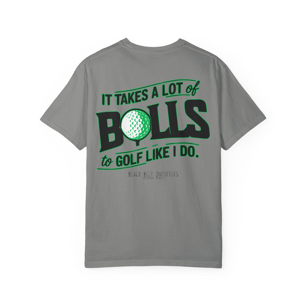 It Takes A Lot of Balls to Golf Like I Do Unisex T-Shirt, Perfect for Gifts, Father's Day, Golf Events, Casual Wear, Comfortable Tee
