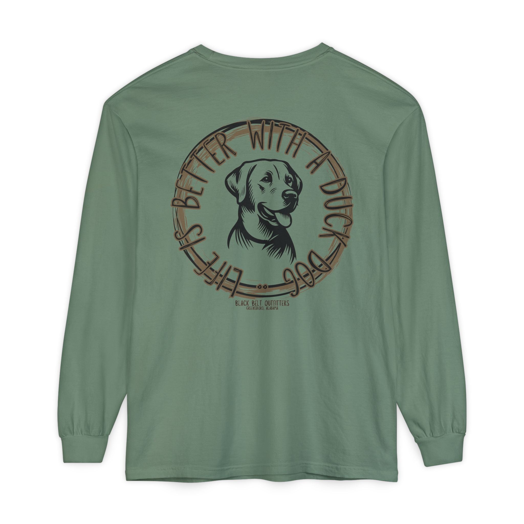 Life is Better With a Duck Dog Unisex Garment-Dyed Long Sleeve T-Shirt, Casual Wear, Gift for Him/Her, Streetwear, Everyday Comfort, Comfortable Layering