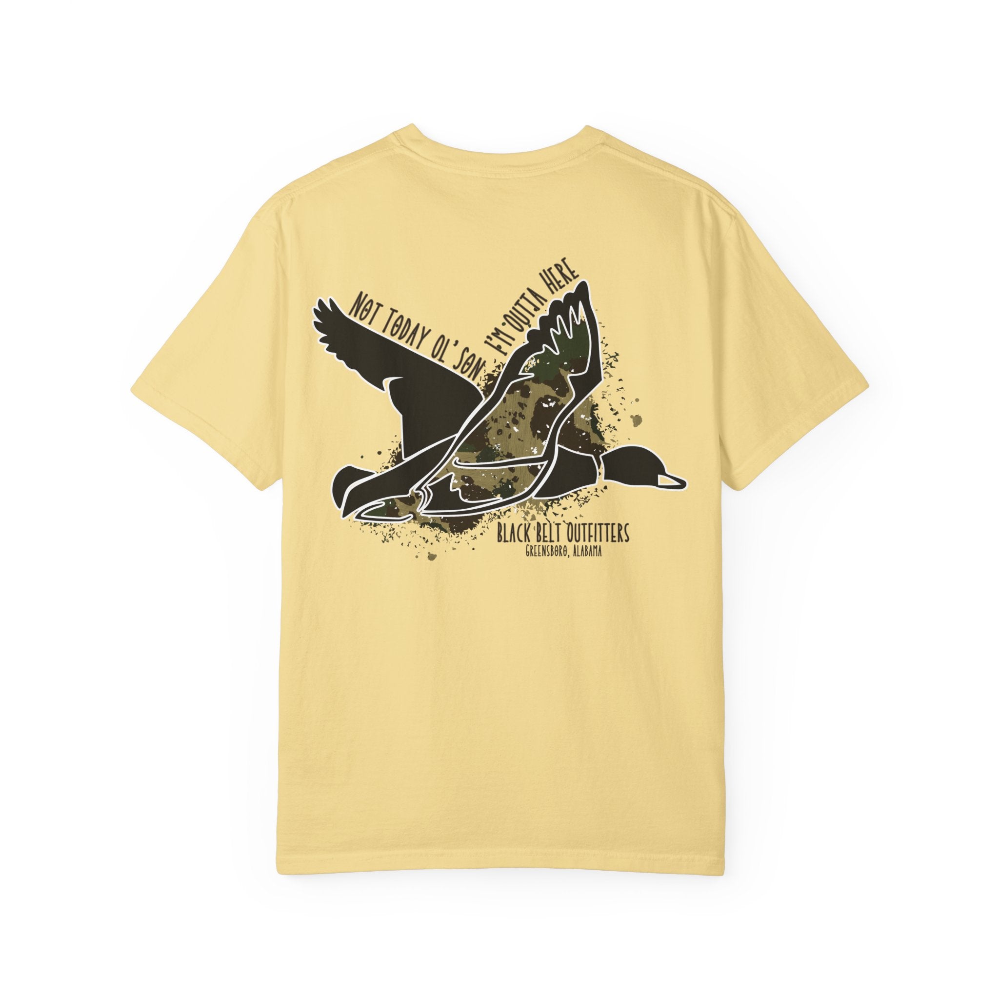 Not Today Ol Son I’m Outta Here T-Shirt, Men's Hunting Shirt, Gift for Sportsmen, Casual Wear, Nature Lover Tee